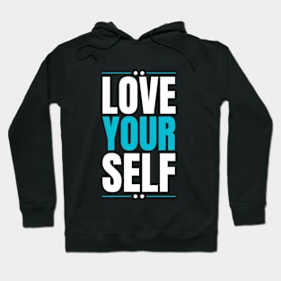 Love yourself Hoodie